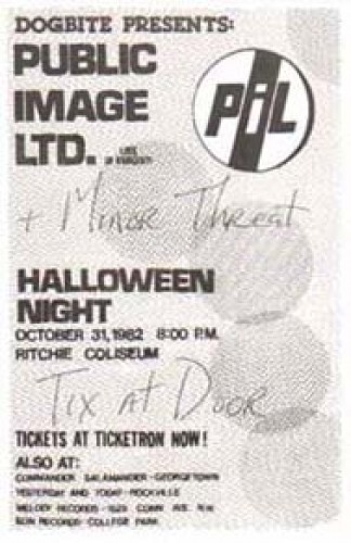 Public Image Ltd.-Minor Threat @ Ritchie Coliseum Washington DC 10-31-82