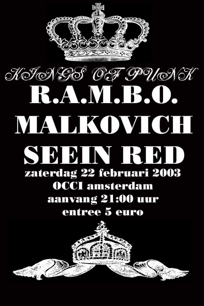 Rambo-Seein Red-Malkovich @ OCCI Amsterdam Holland 2-22-03
