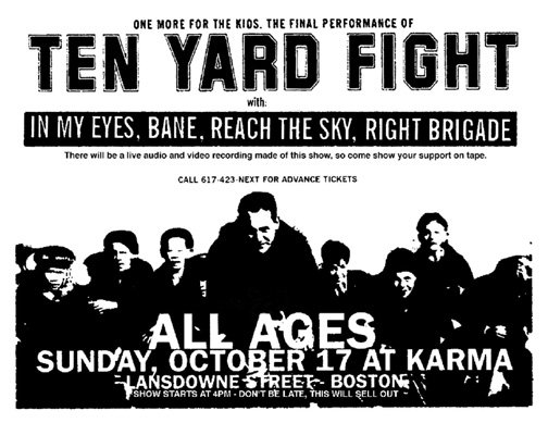 Ten Yard Fight-(Floorpunch)-In My Eyes-Right Brigade-Bane-Reach The Sky @ Karma Boston MA 10-17-99