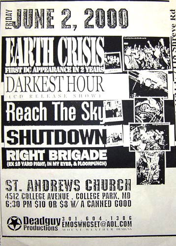 Earth Crisis-Darkest Hour-Reach The Sky-Shutdown-Right Brigade @ St. Andrews Church College Park MD 6-2-00