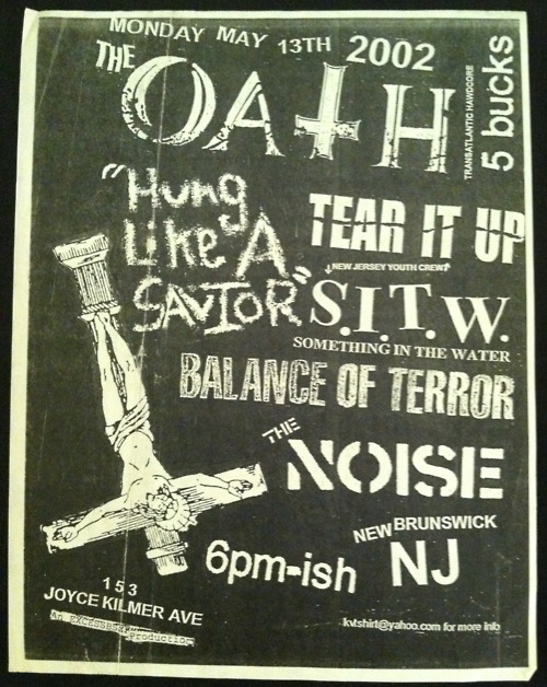 The Oath-Hung Like A Savior-Tear It Up-Something In The Water-Balance Of Terror-The Noise @ New Brunswick NJ 5-13-02