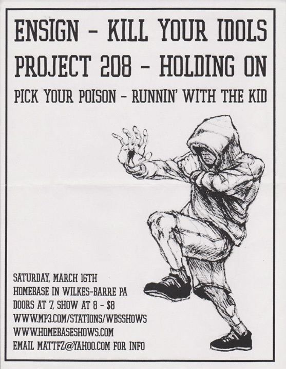 Ensign | Kill Your Idols | Project 208 | Holding On | Pick Your Poison | Runnin With The Kid @ Wilkes Barre PA 3-16-02