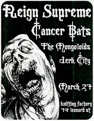 Reign Supreme-Cancer Bats-The Mongoloids-Derk City @ New York City NY 3-27-UNKNOWN YEAR