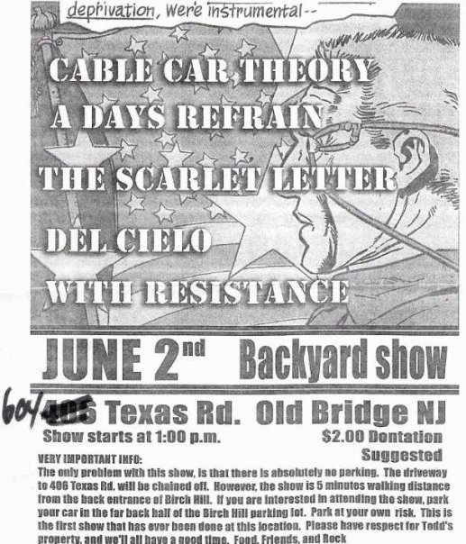 Cable Car Theory-A Days Refrain-The Scarlet Letter-Del Cielo-With Resistance @ Old Bridge NJ 6-2-UNKNOWN YEAR
