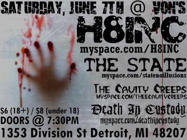 H8Inc-State-The Cavity Creeps-Death In Custody @ Detroit MI 6-7-08
