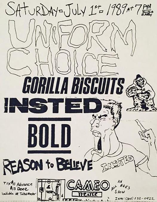Uniform Choice-Gorilla Biscuits-Insted-Bold-Reason To Believe @ Miami FL 7-1-89