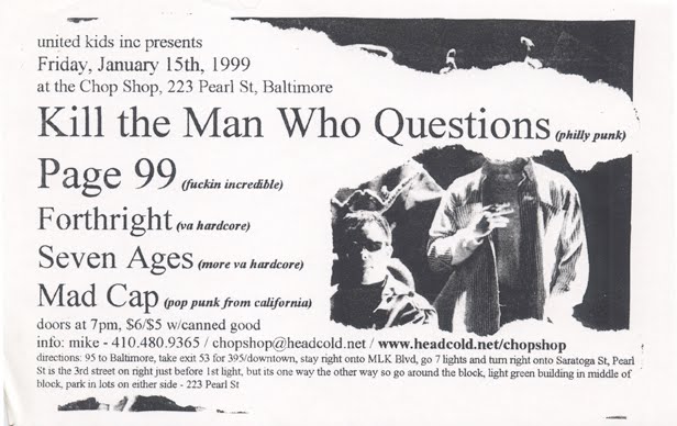 Kill The Man Who Questions-Page 99-Forthright-Seven Ages-Mad Cap @ Baltimore MD 1-15-99