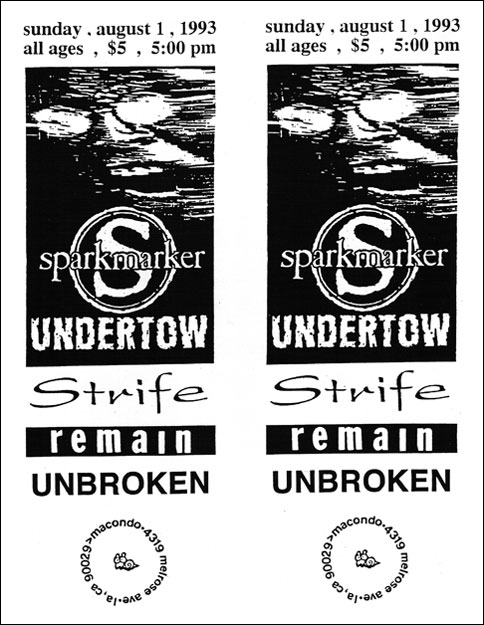 Sparkmarker-Undertow-Strife-Remain-Unbroken @ Los Angeles CA 8-1-93