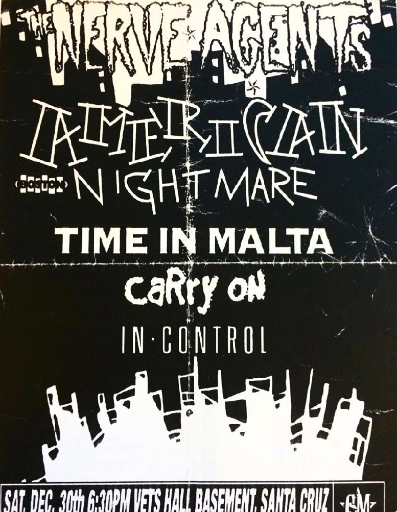 Nerve Agents-American Nightmare-Time In Malta-Carry On-In Control @ Santa Cruz CA 12-30-00