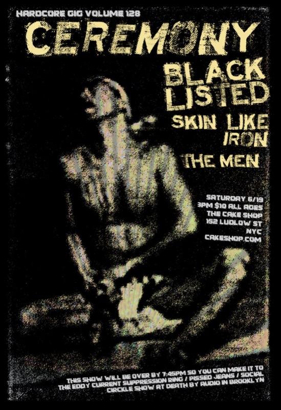 Ceremony-Blacklisted-Skin Like Iron-The Men @ New York City NY 6-19-10