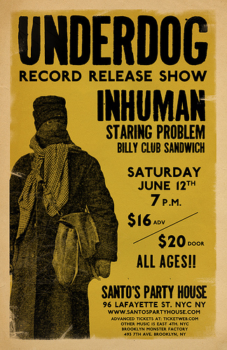 Underdog-Inhuman-Staring Problem-Billy Club Sandwich @ New York City NY 6-12-10