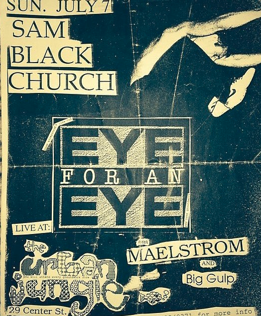 Sam Black Church-Eye For An Eye-Maelstrom-Big Gulp @ New Haven CT 7-7-91