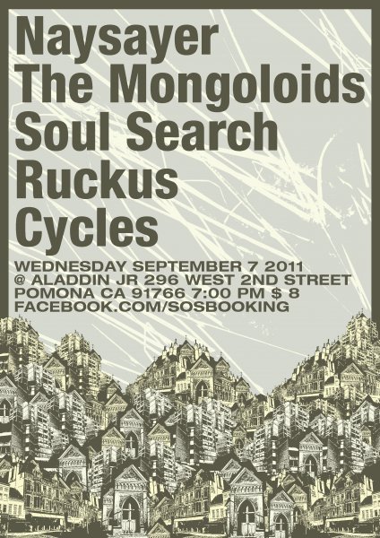 Naysayer-Mongoloids-Soul Search-Ruckus-Cycles @ Pomona CA 9-7-11