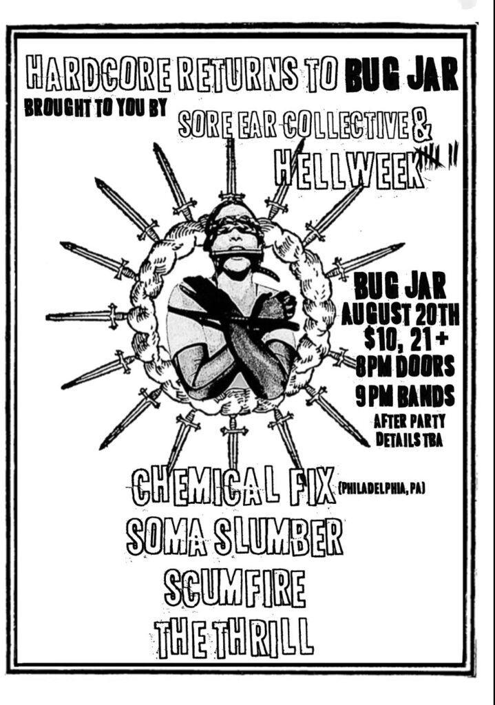 Chemical Fix-Soma Slumber-Scum Fire-The Thrill @ Rochester NY 8-20-21