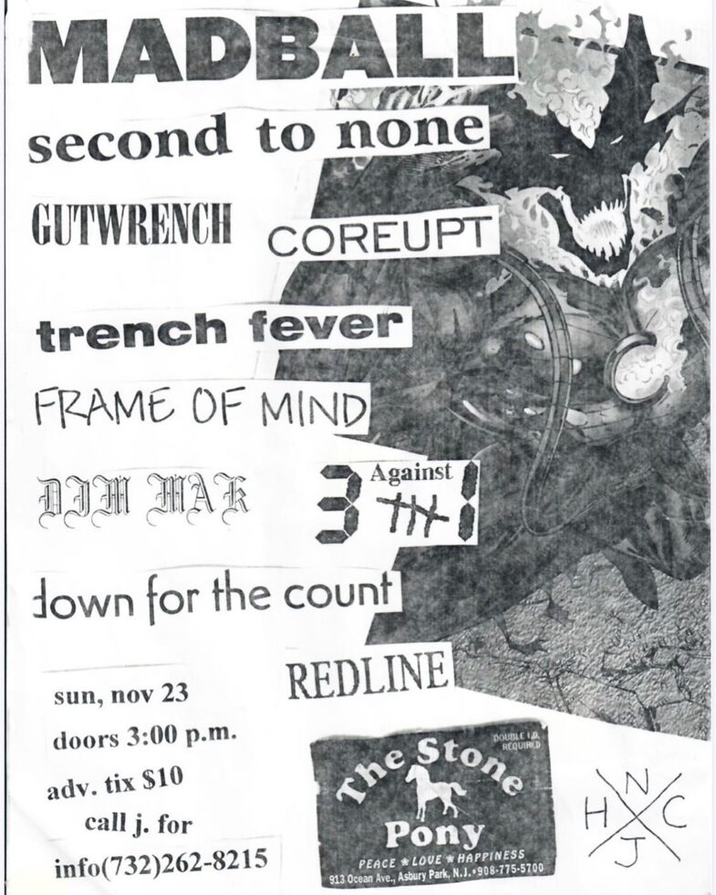 Madball-Second To None-Gut Wrench-Coreupt-Trench Fever-Frame Of Mind-Three Against One-Down For The Count-Red Line @ Asbury Park NJ 11-23-97